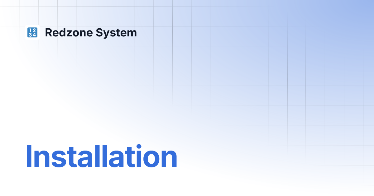 Installation Redzone System
